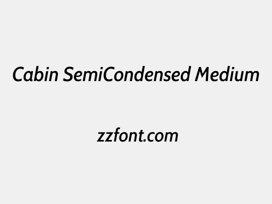 Cabin SemiCondensed Medium