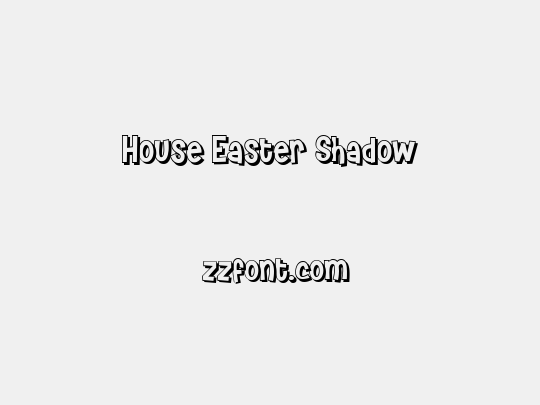 House Easter Shadow