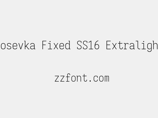 Iosevka Fixed SS16 Extralight
