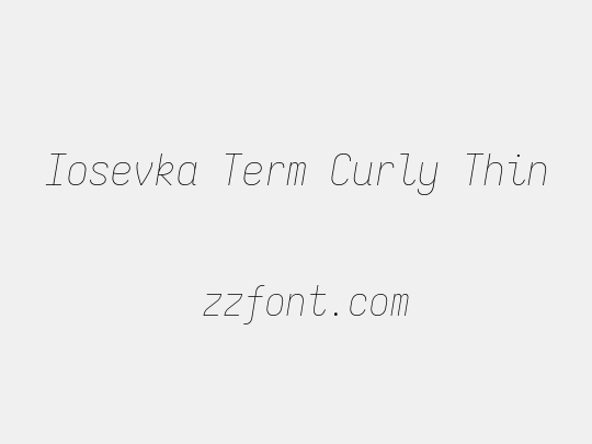Iosevka Term Curly Thin
