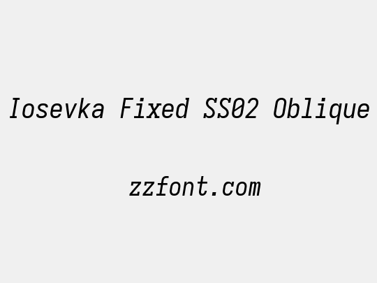 Iosevka Fixed SS02 Oblique