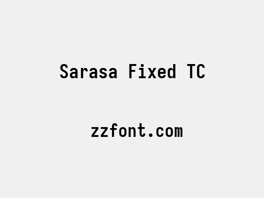 Sarasa Fixed TC