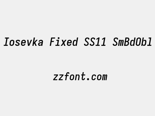 Iosevka Fixed SS11 SmBdObl