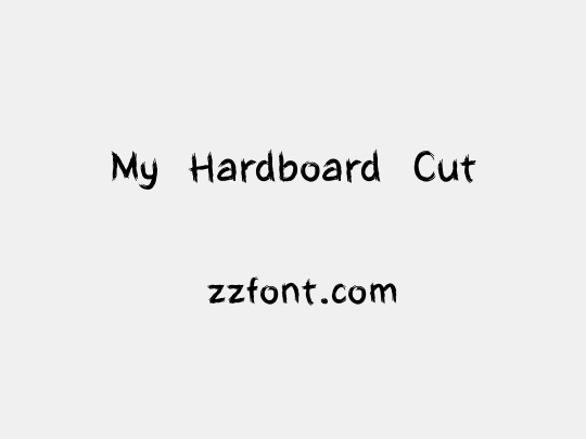 My Hardboard Cut