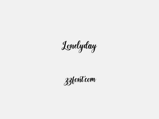 Lonelyday