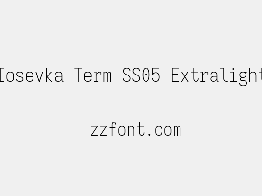 Iosevka Term SS05 Extralight