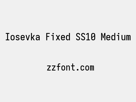 Iosevka Fixed SS10 Medium