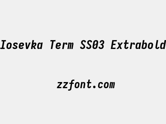 Iosevka Term SS03 Extrabold
