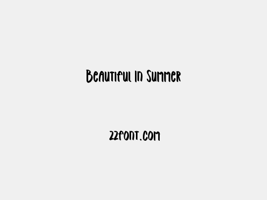 Beautiful In Summer
