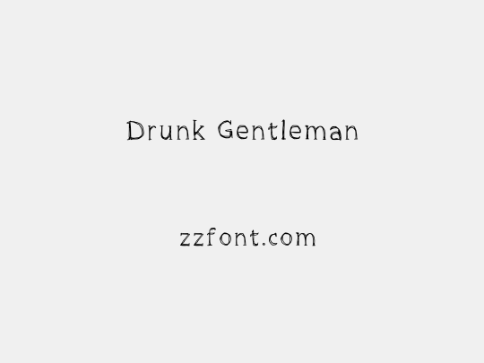 Drunk Gentleman