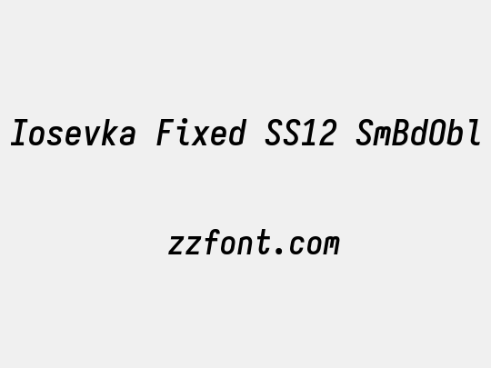 Iosevka Fixed SS12 SmBdObl