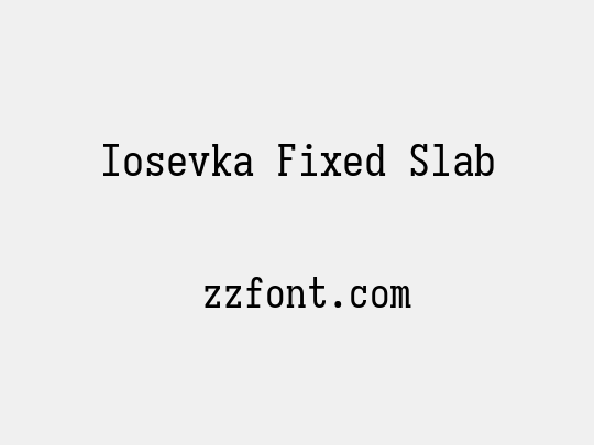 Iosevka Fixed Slab