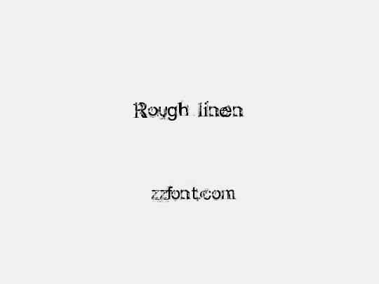 Rough linen