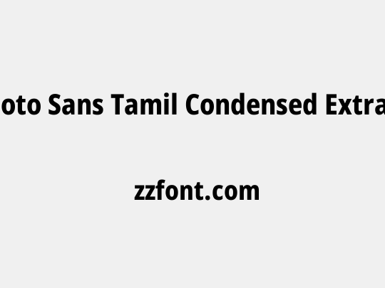 Noto Sans Tamil Condensed ExtraBold