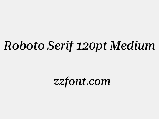 Roboto Serif 120pt Medium