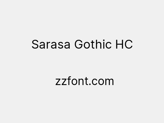 Sarasa Gothic HC