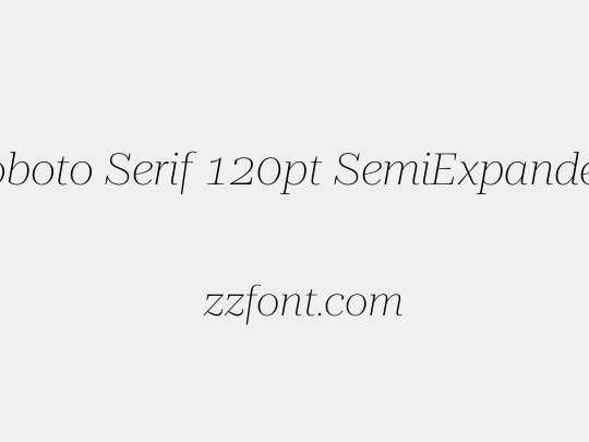 Roboto Serif 120pt SemiExpanded Thin