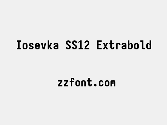 Iosevka SS12 Extrabold