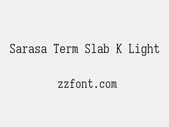Sarasa Term Slab K Light