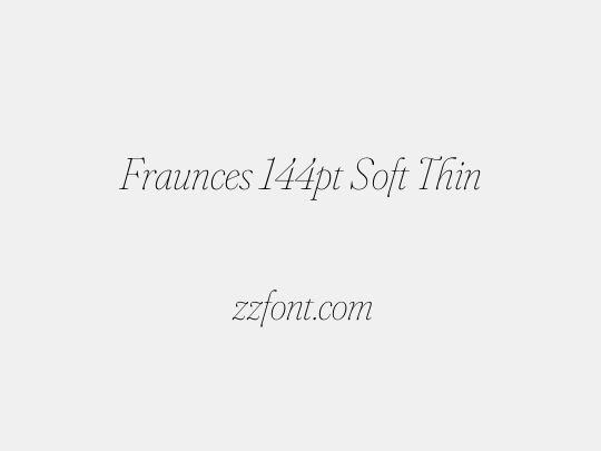 Fraunces 144pt Soft Thin