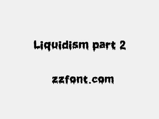 Liquidism part 2