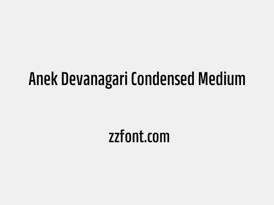 Anek Devanagari Condensed Medium