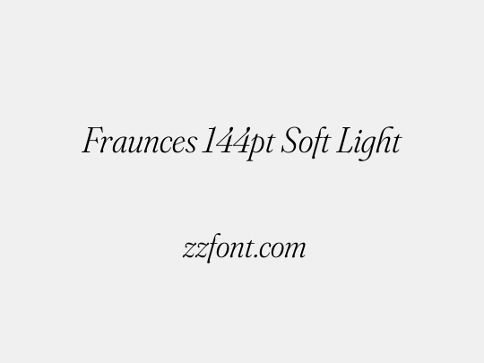 Fraunces 144pt Soft Light