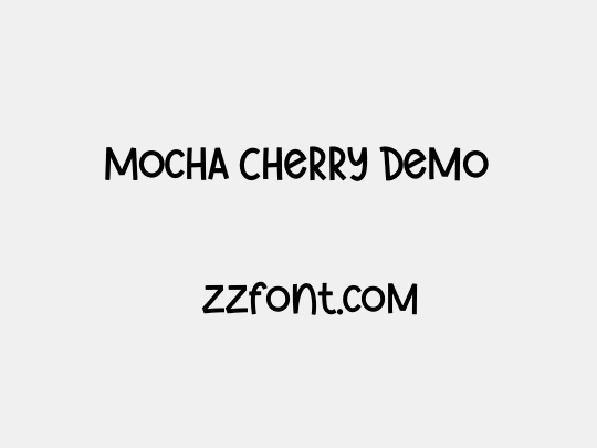 Mocha Cherry Demo
