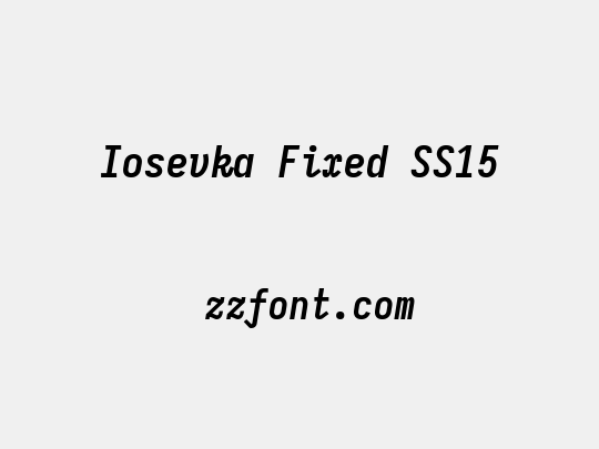 Iosevka Fixed SS15