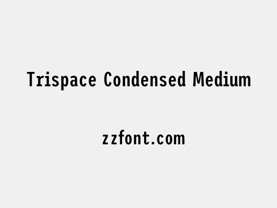 Trispace Condensed Medium