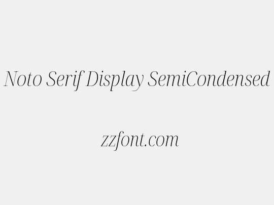 Noto Serif Display SemiCondensed ExtraLight