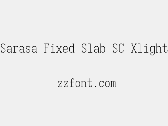 Sarasa Fixed Slab SC Xlight