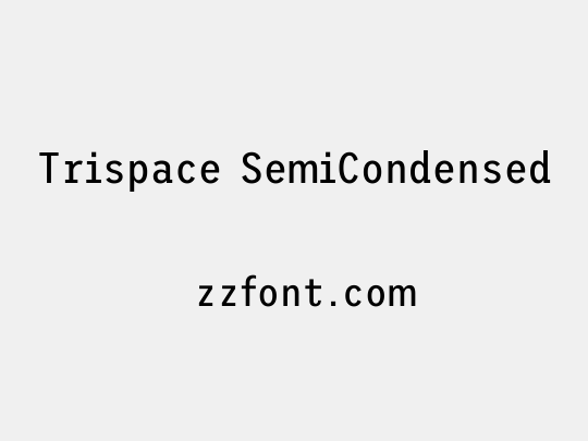 Trispace SemiCondensed