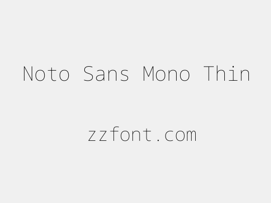 Noto Sans Mono Thin