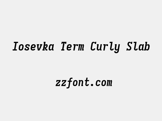 Iosevka Term Curly Slab