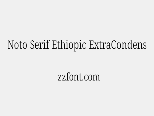 Noto Serif Ethiopic ExtraCondensed Light