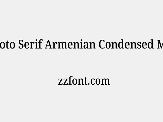 Noto Serif Armenian Condensed Medium