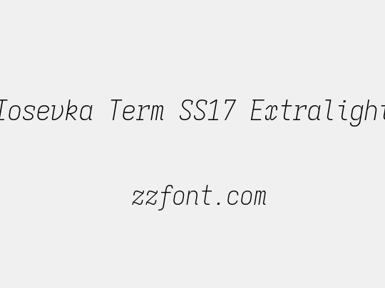 Iosevka Term SS17 Extralight
