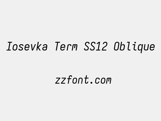 Iosevka Term SS12 Oblique