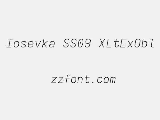 Iosevka SS09 XLtExObl