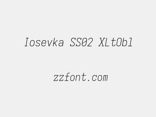 Iosevka SS02 XLtObl