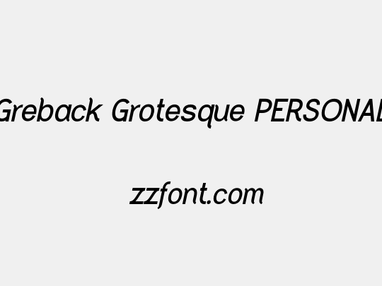 Greback Grotesque PERSONAL