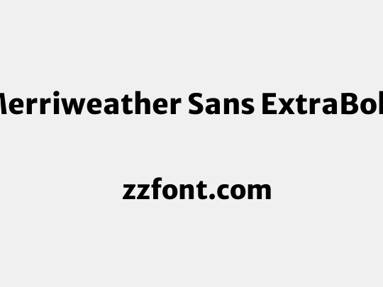 Merriweather Sans ExtraBold