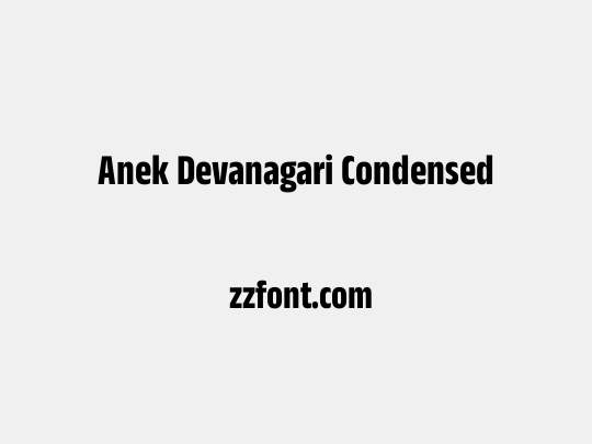 Anek Devanagari Condensed