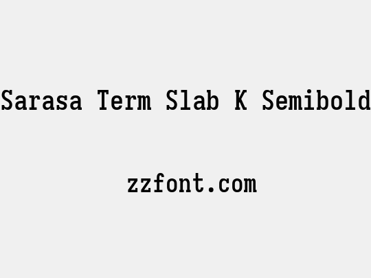 Sarasa Term Slab K Semibold
