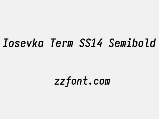 Iosevka Term SS14 Semibold