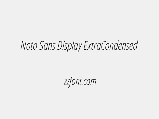Noto Sans Display ExtraCondensed ExtraLight