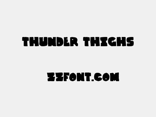Thunder Thighs