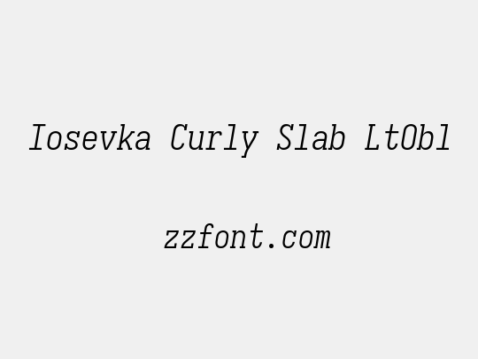 Iosevka Curly Slab LtObl