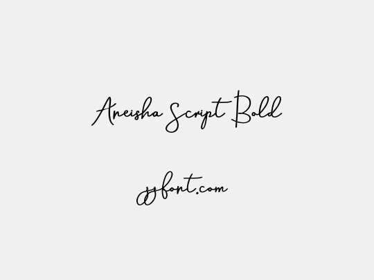 Aneisha Script Bold